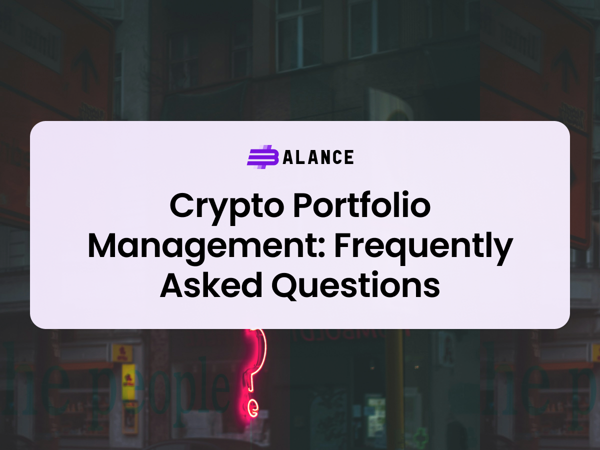 Crypto Portfolio Management: Frequently Asked Questions